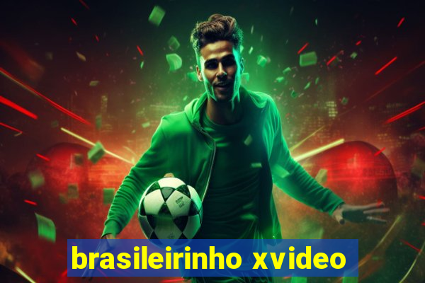 brasileirinho xvideo